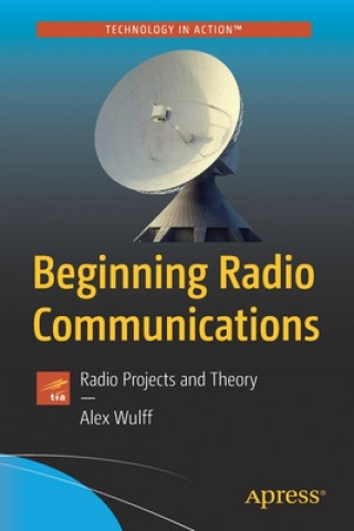 Kniha Beginning Radio Communications Alex Wulff