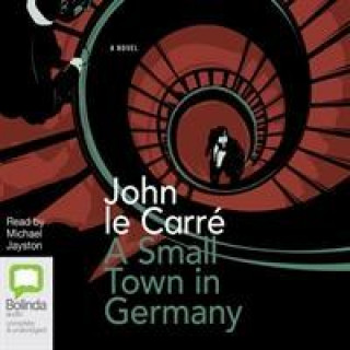 Audio Small Town in Germany John Le Carre