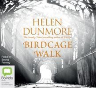 Audio Birdcage Walk Helen Dunmore