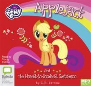 Аудио Applejack and the Honest-to-Goodness Switcheroo G. M. Berrow