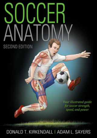 Könyv Soccer Anatomy Donald T. Kirkendall