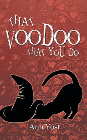 Boek That Voodoo That You Do Ann Yost