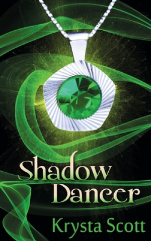 Knjiga Shadow Dancer Krysta Scott