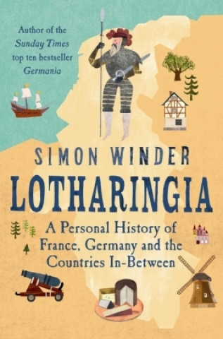 Kniha Lotharingia Simon Winder