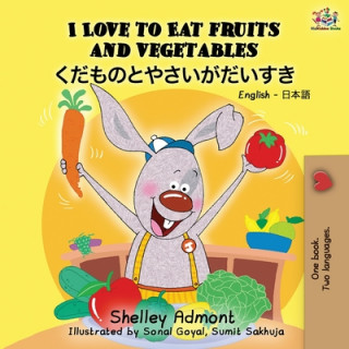 Kniha I Love to Eat Fruits and Vegetables (English Japanese Bilingual Book) Kidkiddos Books