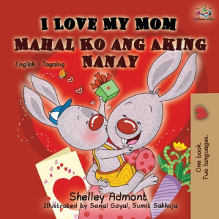 Könyv I Love My Mom (English Tagalog Bilingual Book) Kidkiddos Books
