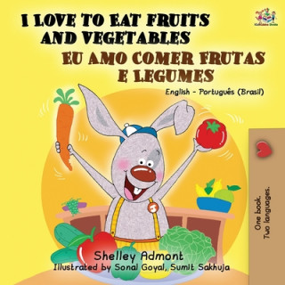 Carte I Love to Eat Fruits and Vegetables (English Portuguese Bilingual Book- Brazil) Kidkiddos Books