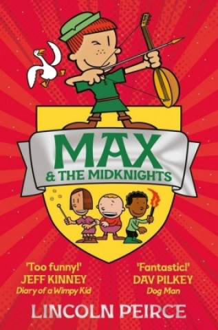 Книга Max and the Midknights Lincoln Peirce