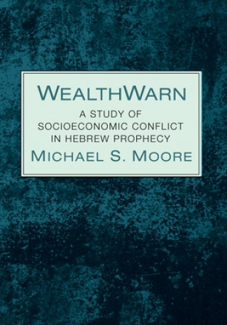 Boek Wealthwarn Michael S. Moore