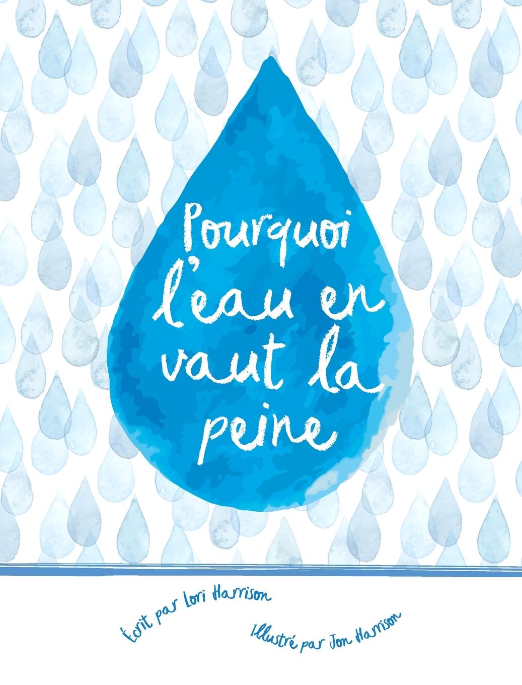 Книга Pourquoi l'eau en vaut la peine Water Environment Federation
