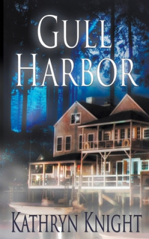 Knjiga Gull Harbor Kathryn Knight