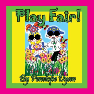 Knjiga Play Fair! Penelope Dyan