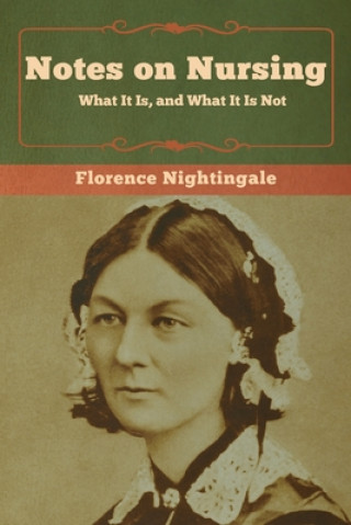 Könyv Notes on Nursing Florence Nightingale