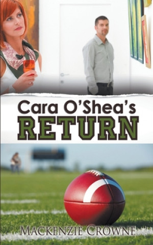 Knjiga Cara O'Shea's Return MacKenzie Crowne