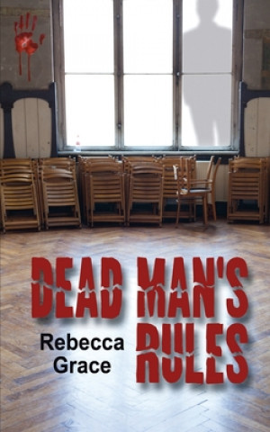 Kniha Dead Man's Rules Rebecca Grace