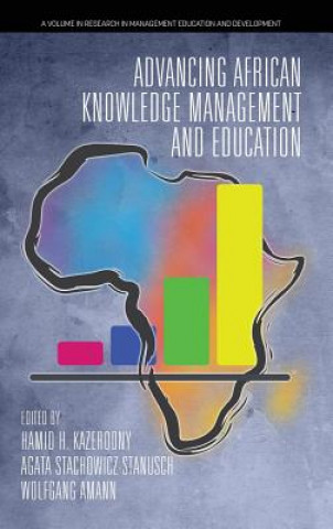 Kniha Advancing African Knowledge Management and Education KAZEROONY  STACHOWIC