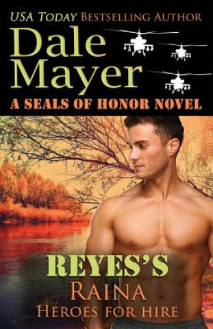 Knjiga Reyes's Raina Dale Mayer