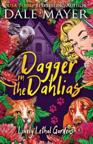 Knjiga Dagger in the Dahlias Dale Mayer