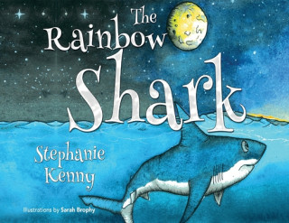 Kniha Rainbow Shark Stephanie Kenny