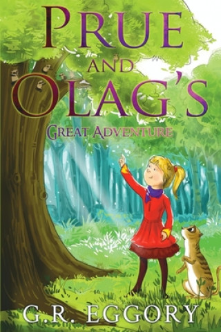 Kniha Prue and Olag's Great Adventure G. R. Eggory