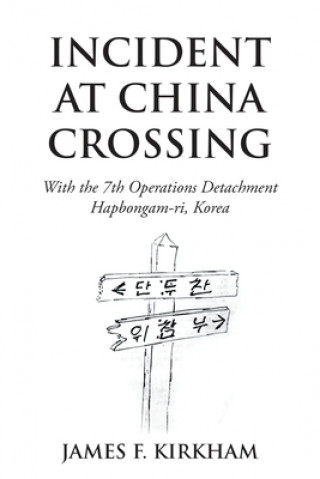 Knjiga Incident at China Crossing Kirkham James F. Kirkham