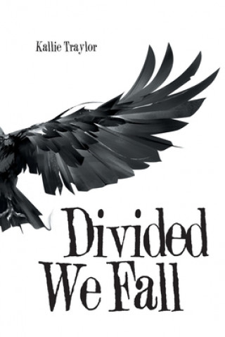 Knjiga Divided We Fall Traylor Kallie Traylor