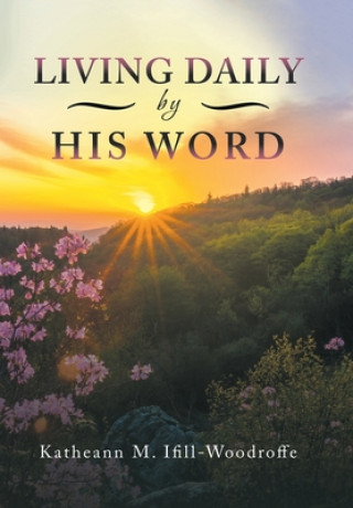 Libro Living Daily by His Word KAT IFILL-WOODROFFE