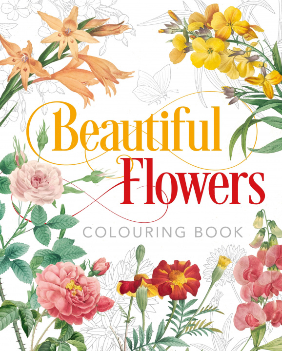 Carte Beautiful Flowers Colouring Book Peter Gray