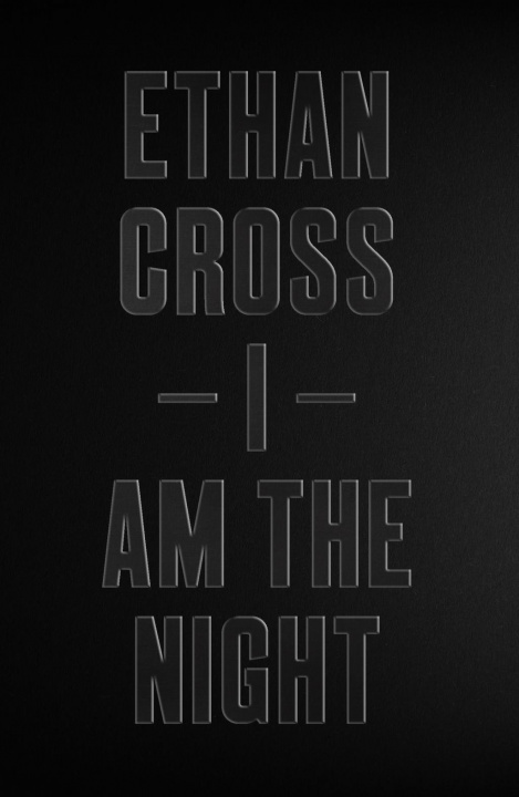 Könyv I Am The Night Ethan Cross