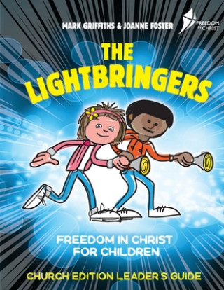 Kniha Lightbringers Church Edition Leader's Guide Joanne Foster