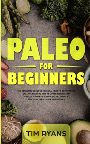 Buch Paleo For Beginners Tim Ryans