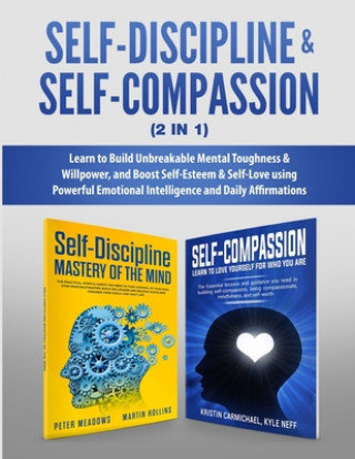 Kniha Self-Discipline & Self-Compassion (2 in 1) Kyle Neff