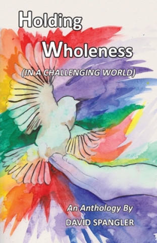 Könyv Holding Wholeness 