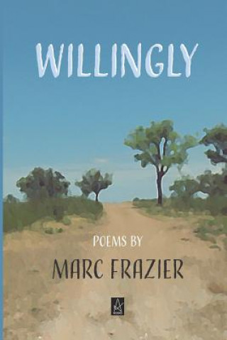 Knjiga Willingly Marc Frazier