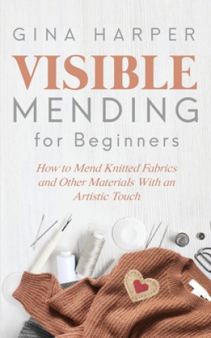 Livre Visible Mending for Beginners 