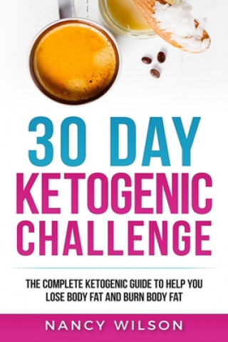 Kniha 30 Day Ketogenic Challenge 