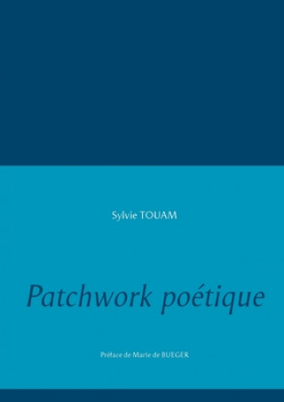 Knjiga Patchwork poetique Sylvie Touam
