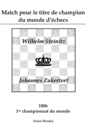Könyv Match pour le titre de champion du monde d'echecs Simon Boudey