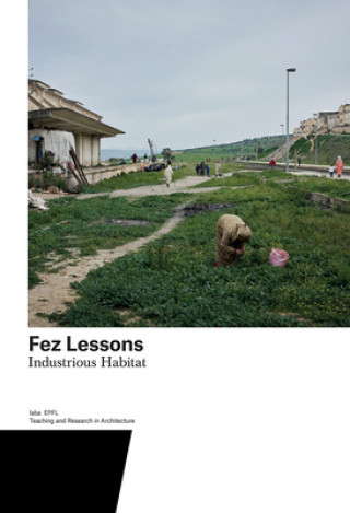 Könyv Fez Lessons Harry Gugger