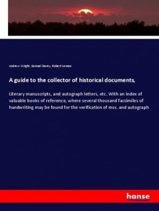 Knjiga guide to the collector of historical documents, Samuel Davey