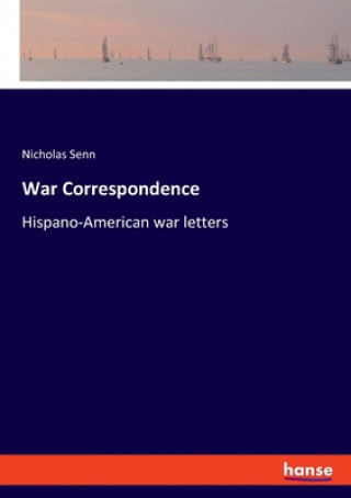 Knjiga War Correspondence Nicholas Senn
