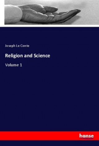 Boek Religion and Science Joseph Le Conte