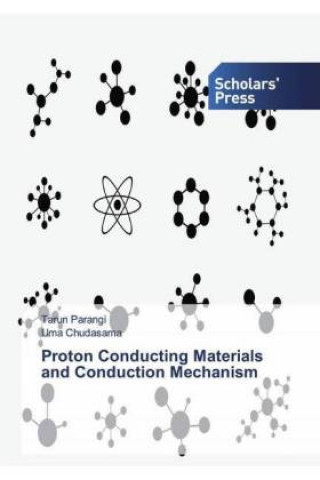 Knjiga Proton Conducting Materials and Conduction Mechanism Uma Chudasama