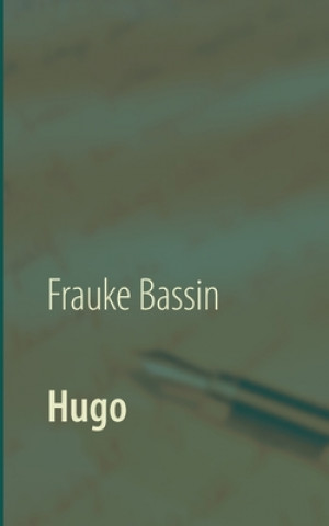 Libro Hugo Frauke Bassin