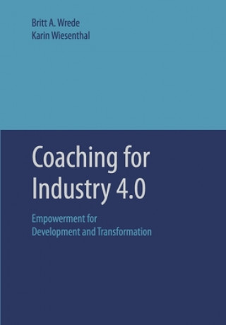 Knjiga Coaching for Industry 4.0 Britt A. Wrede