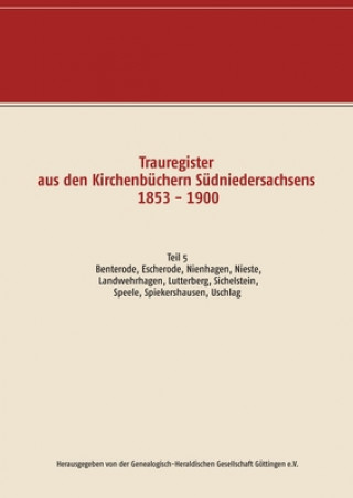 Carte Trauregister aus den Kirchenbuchern Sudniedersachsens 1853 - 1900 Genealogisch-Heraldische Gesellschaft Göttingen e.V.