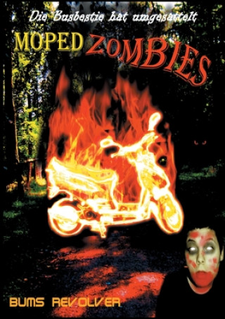 Knjiga Mopedzombies Bums Revolver