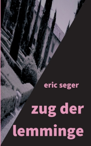 Boek zug der lemminge Eric Seger