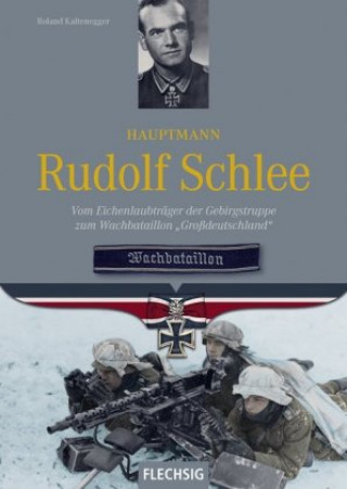 Knjiga Hauptmann Rudolf Schlee Roland Kaltenegger