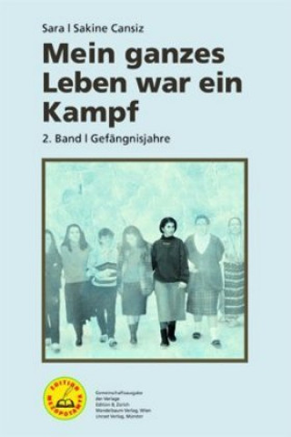 Kniha Mein ganzes Leben war ein Kampf - Bd. 2 Sakine Cansiz